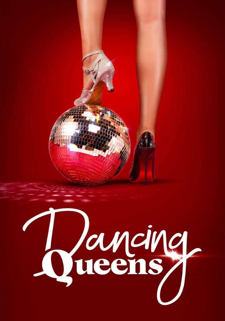 Dancing Queens Season 1 Watch Episodes Streaming Online